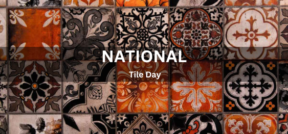 National Tile Day [राष्ट्रीय टाइल दिवस]